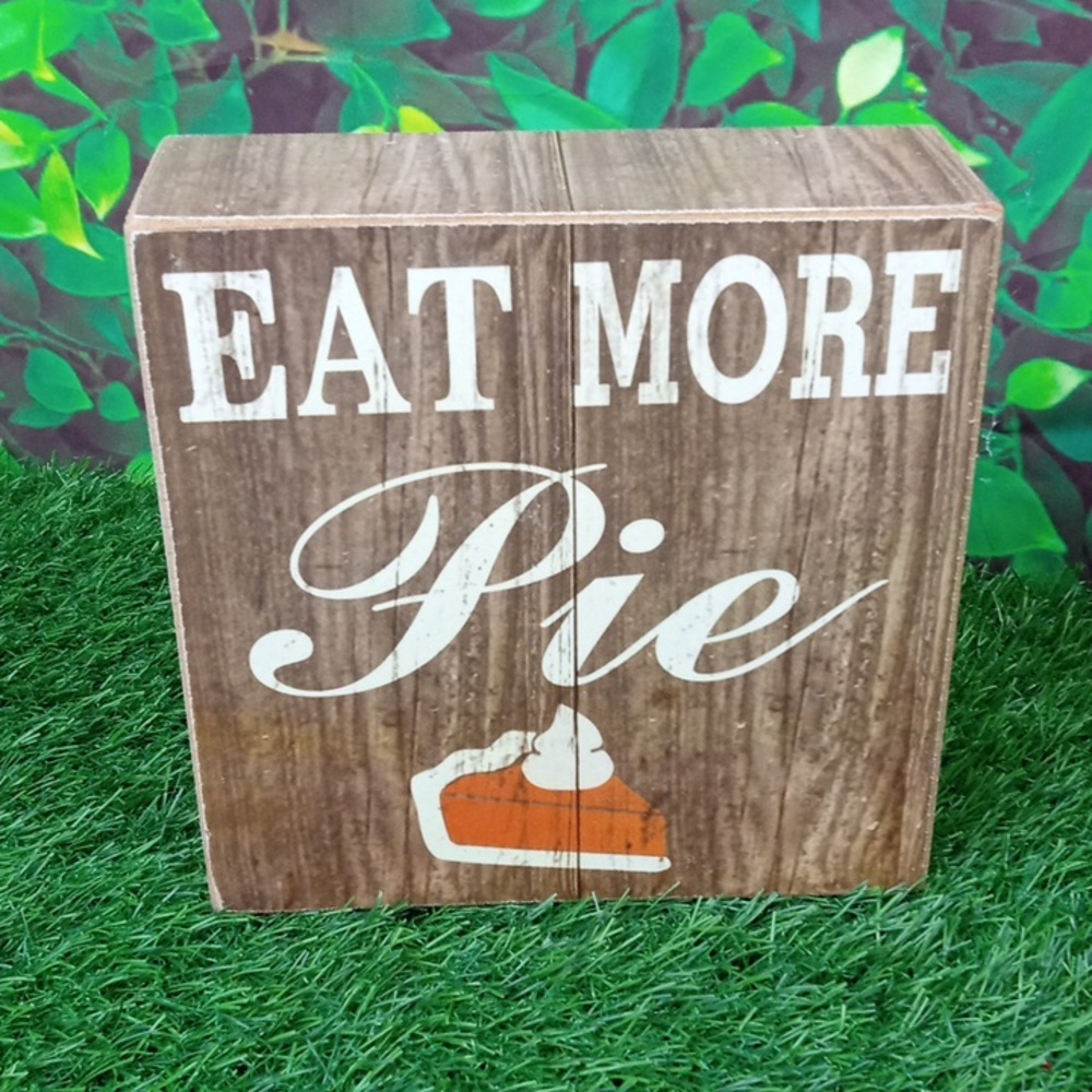 🍂 Eat More Pie Wood Sign